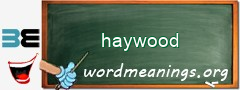 WordMeaning blackboard for haywood